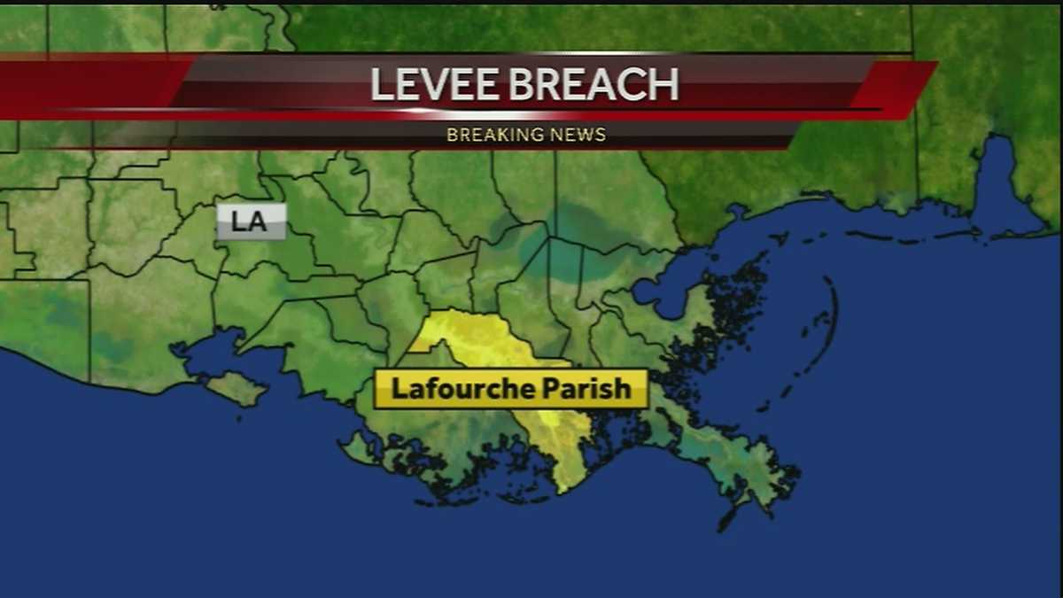 Lafourche Parish declares state of emergency after levee breach