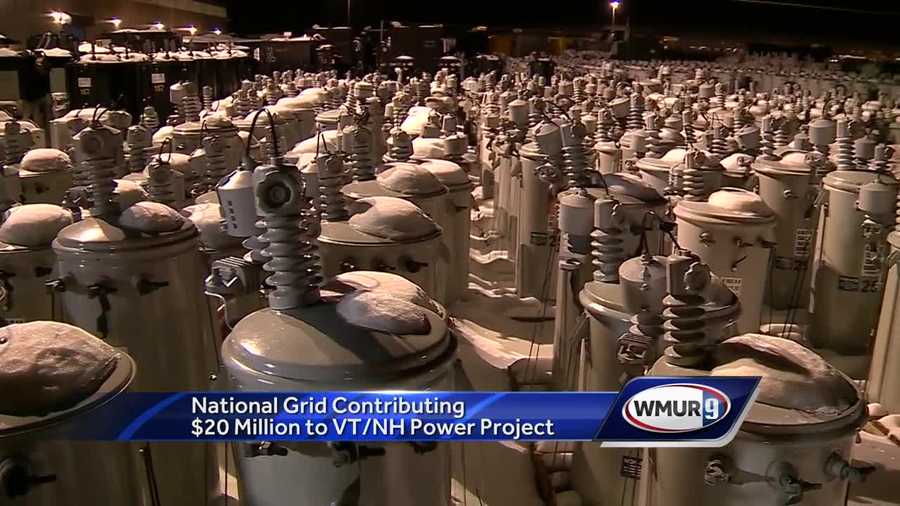 National Grid contributing $20 million to NH/VT power project National Grid contributing $20 million to NH/VT power project