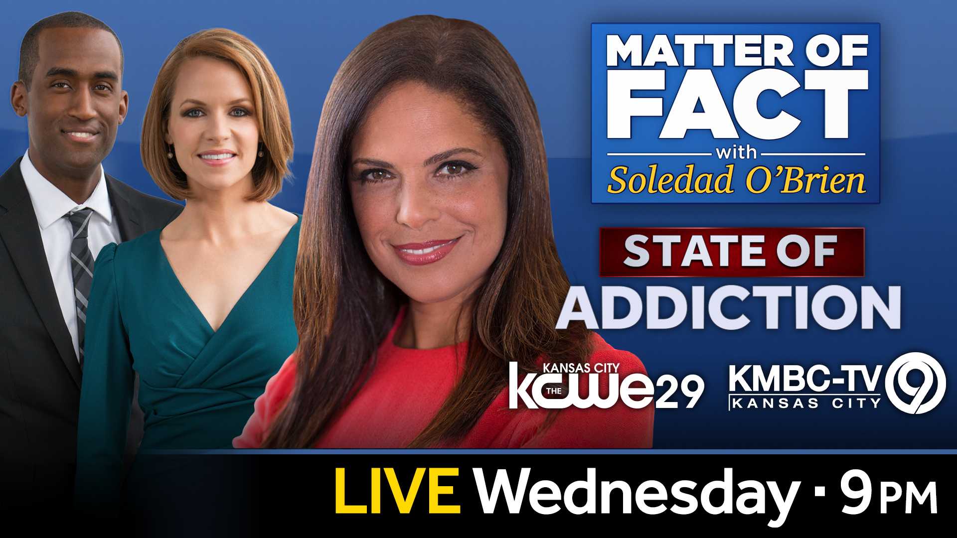 Matter of Fact: State of Addiction to discuss nation's opioid crisis tonight on KMBC and KCWE