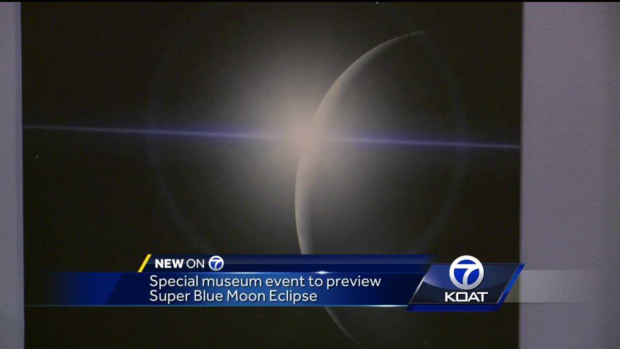Musuem holds special event to preview Super Blue Moon Eclipse