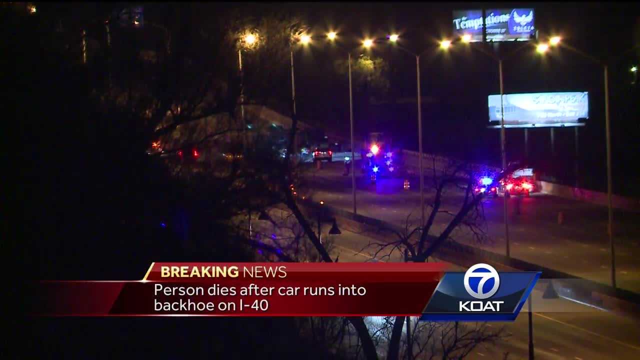 Person dies after car runs into backhoe on I-40