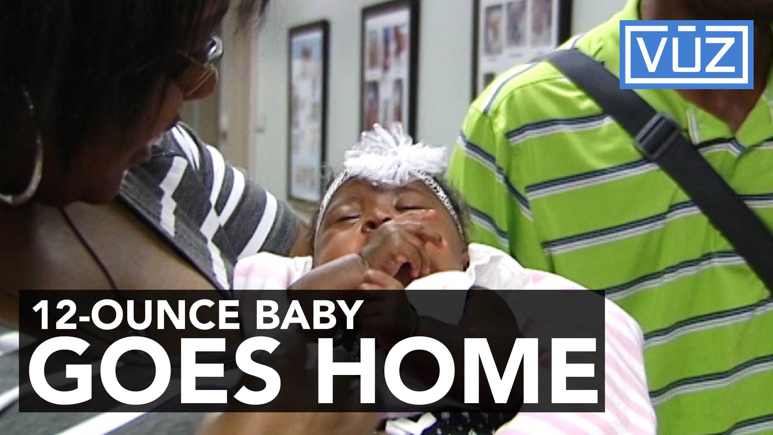 Medical Miracle: 12-ounce-baby gets to go home