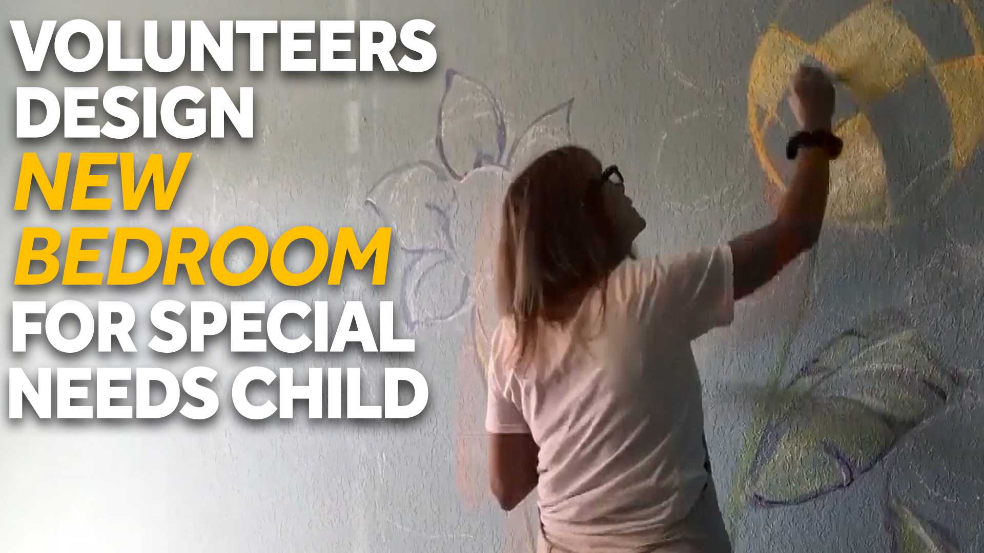 Volunteers design new bedroom for child with special needs
