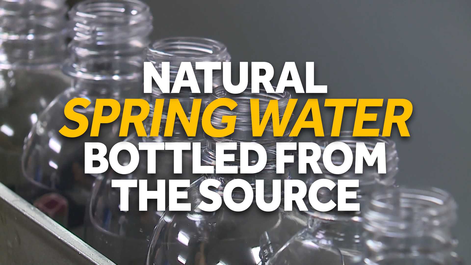This water is bottled directly from the source, filtered only by Mother Nature